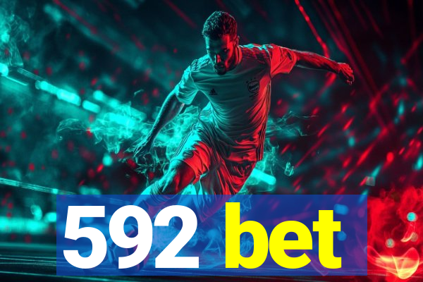 592 bet